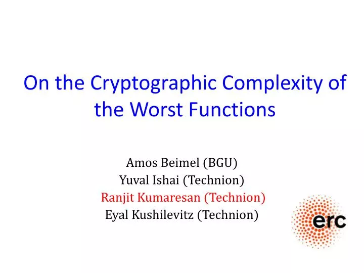 on the cryptographic complexity of the worst functions
