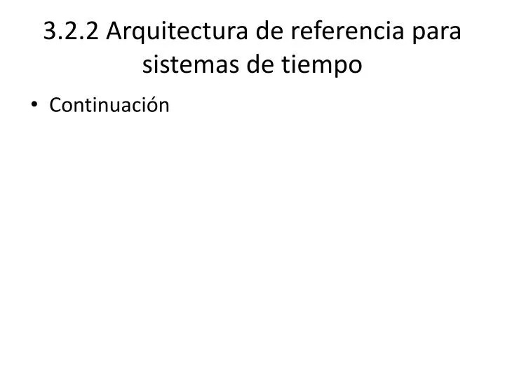 3 2 2 arquitectura de referencia para sistemas de tiempo