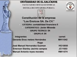 UNIVERSIDAD DE EL SALVADOR FACULTAD DE CIENCIAS ECONMICAS ESCUELA DE CONTADURIA PUBLICA