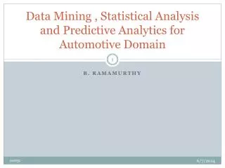 Data Mining , Statistical Analysis and Predictive Analytics for Automotive Domain