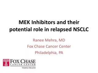 MEK Inhibitors and their potential role in relapsed NSCLC