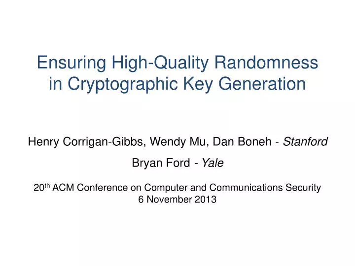 ensuring high quality randomness in cryptographic key generation