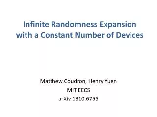 Infinite Randomness Expansion with a Constant Number of Devices