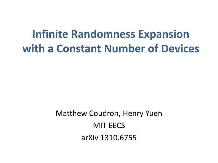 infinite randomness expansion with a constant number of devices
