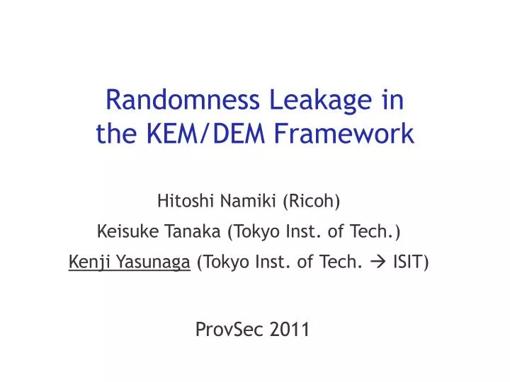 randomness leakage in the kem dem framework