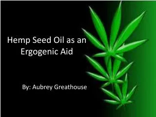 Hemp Seed Oil as an Ergogenic Aid
