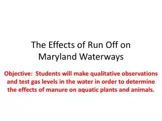 The Effects of Run Off on Maryland Waterways