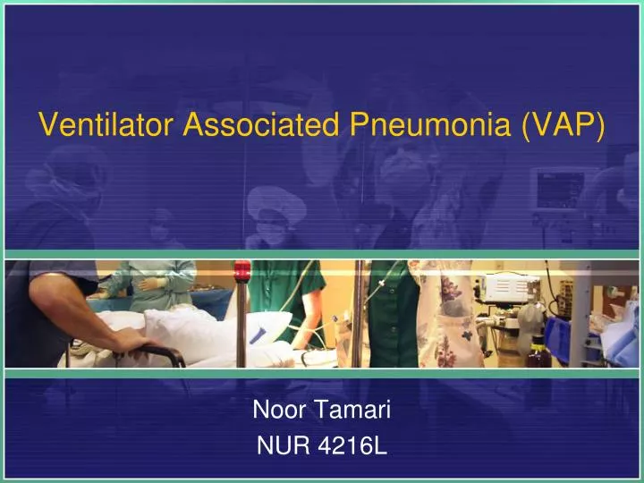 ventilator associated pneumonia vap