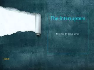 The Interrupters Directed by Steve James