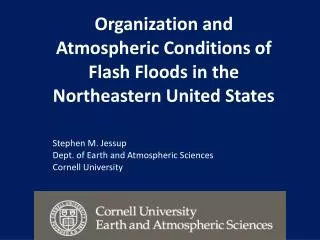 Organization and Atmospheric Conditions of Flash Floods in the Northeastern United States