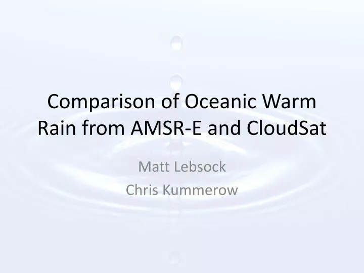 comparison of oceanic warm rain from amsr e and cloudsat