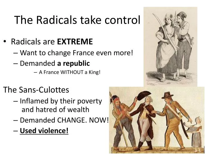 the radicals take control