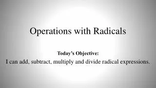 Operations with Radicals
