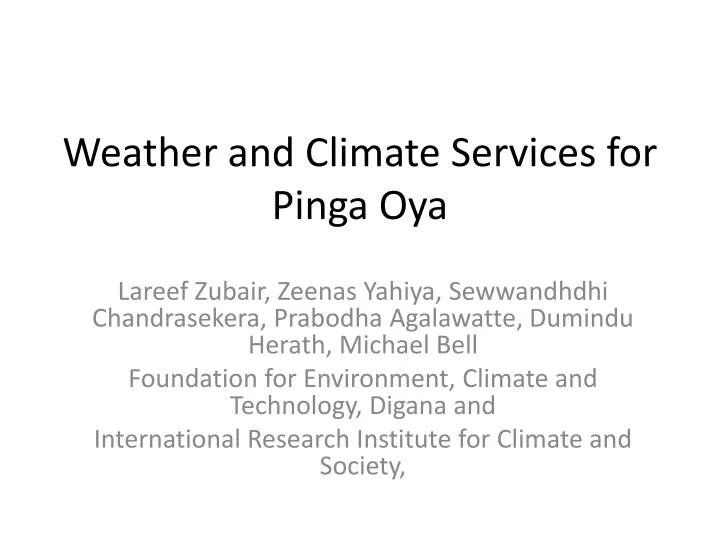 weather and climate services for pinga oya