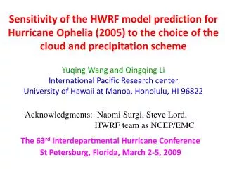 The 63 rd Interdepartmental Hurricane Conference St Petersburg, Florida, March 2-5, 2009