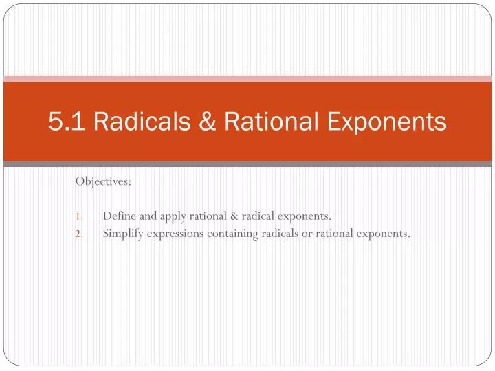 5 1 radicals rational exponents