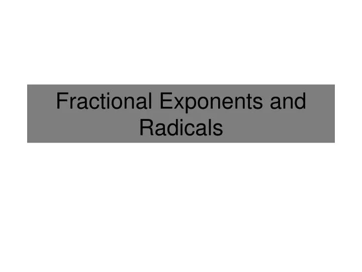 fractional exponents and radicals