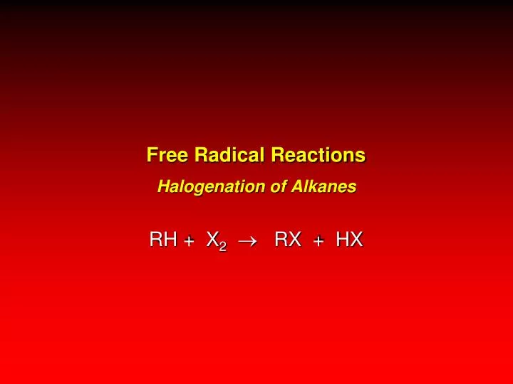 free radical reactions halogenation of alkanes