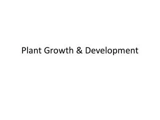 Plant Growth &amp; Development