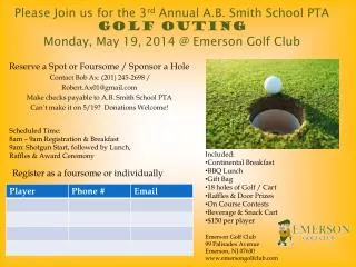 Reserve a Spot or Foursome / Sponsor a Hole Contact Bob Ax: (201) 245-2698 /