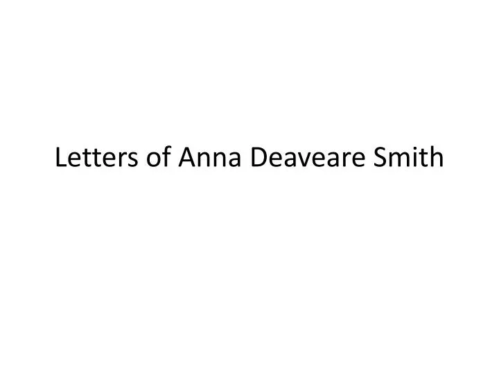 letters of anna deaveare smith