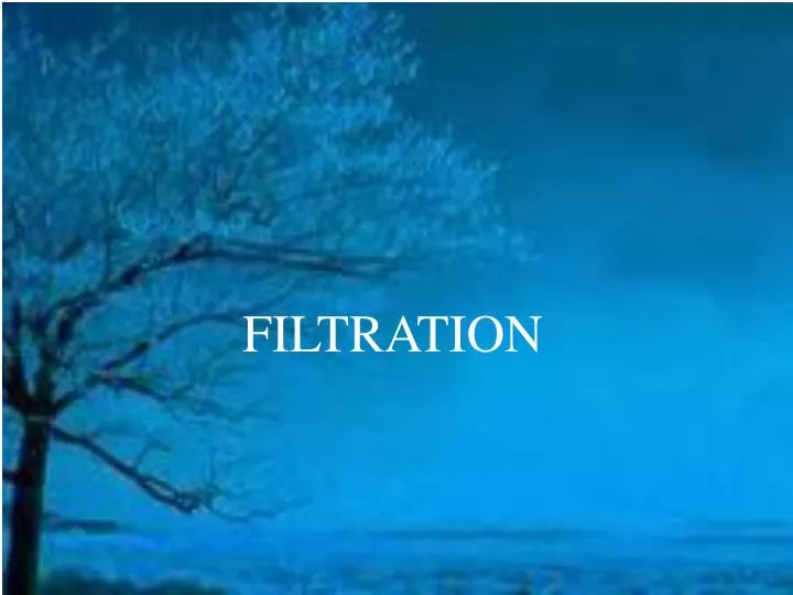 filtration