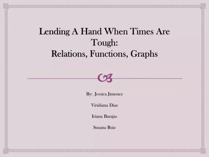 lending a hand when times are tough relations functions graphs