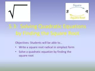 5.3: Solving Quadratic Equations by Finding the Square Root
