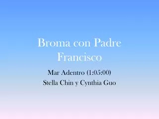 broma con padre francisco