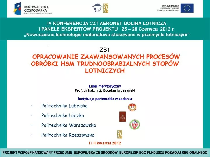 zb1 opracowanie zaawansowanych proces w obr bki hsm trudnoobrabialnych stop w lotniczych