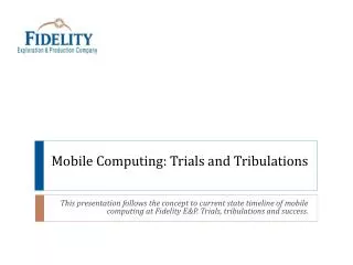Mobile Computing: Trials and Tribulations