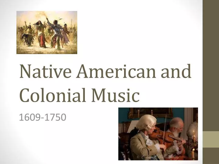 native american and colonial music