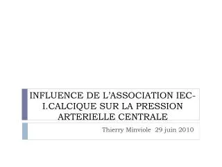 influence de l association iec i calcique sur la pression arterielle centrale