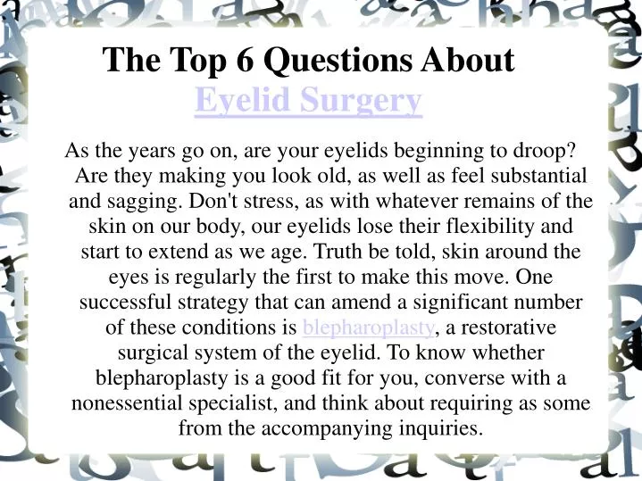 the top 6 questions about eyelid surgery