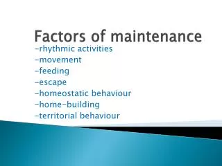factors of maintenance