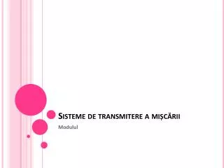 sisteme de transmitere a mi c rii