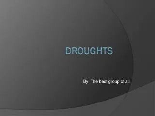 by the best group of all