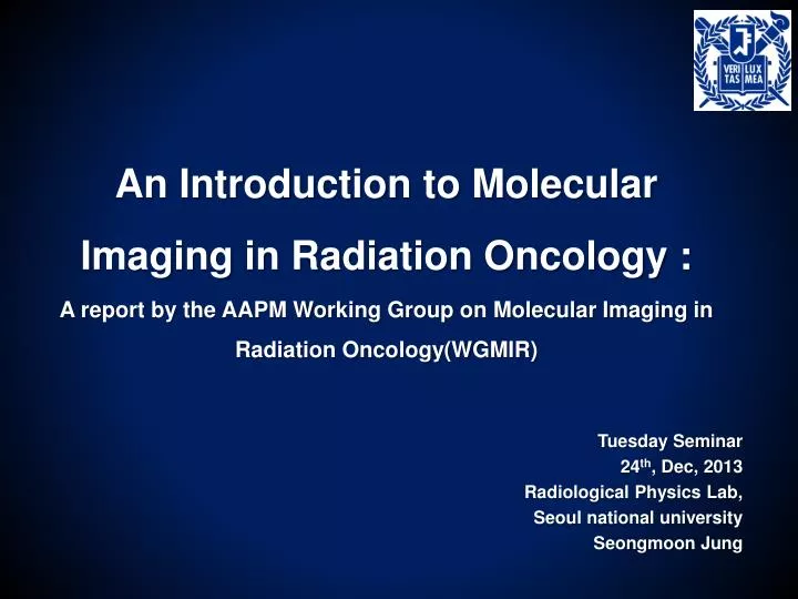 tuesday seminar 24 th dec 2013 radiological physics lab seoul national university seongmoon jung