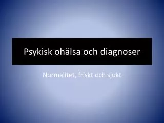 psykisk oh lsa och diagnoser