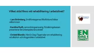 Vilket stöd finns vid rehabilitering i arbetslivet?