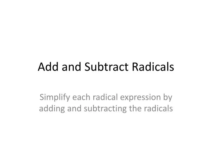 add and subtract radicals