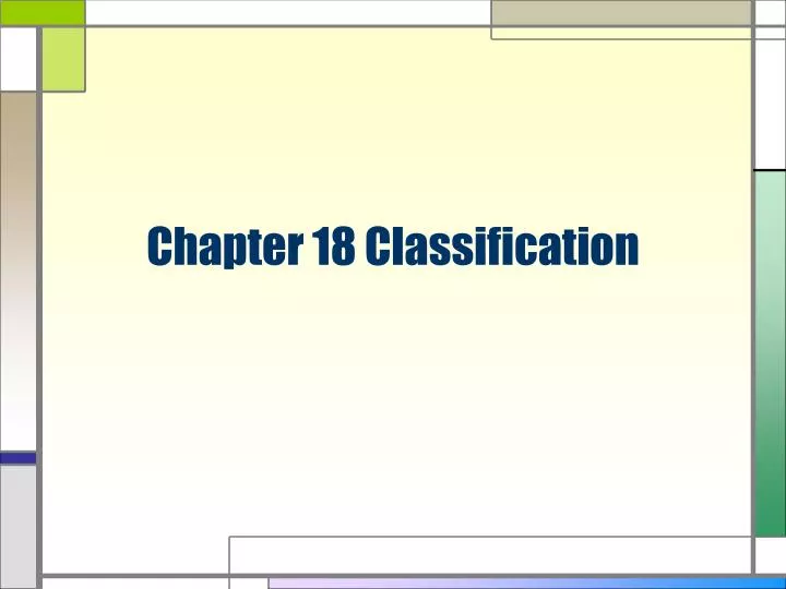 chapter 18 classification