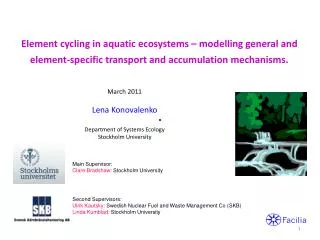 March 2011 Lena Konovalenko Department of Systems Ecology Stockholm University