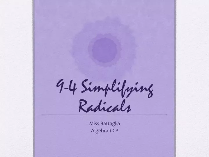9 4 simplifying radicals