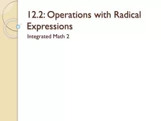 12.2: Operations with Radical Expressions