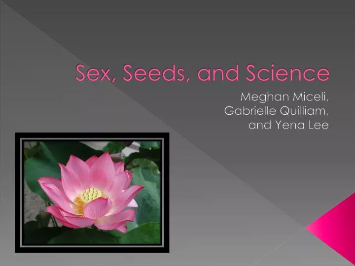 sex seeds and science