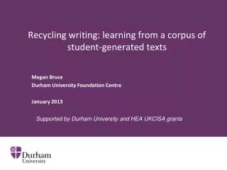 Recycling writing: learning from a corpus of student-generated texts
