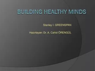 stanley i greenspan haz rlayan dr a cahid reng l