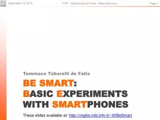 BE SMART : B asic E xperiments with Smart phones