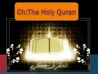Ch:The Holy Quran